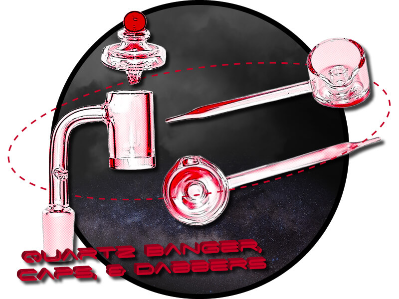 Quartz Bangers, Caps & Dabbers