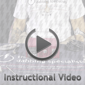 Custom The Dabbing Specialists Enail Dabbing Kit #1 | Use Instructional Video View | DW